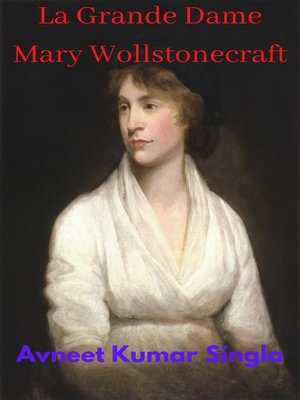 cover image of La Grande Dame Mary Wollstonecraft
